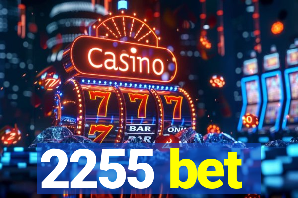 2255 bet